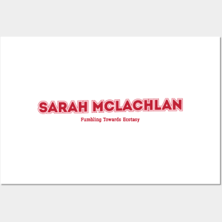 Sarah McLachlan Fumbling Towards Ecstasy Posters and Art